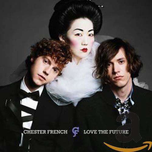 Chester French Love the Future (CD)