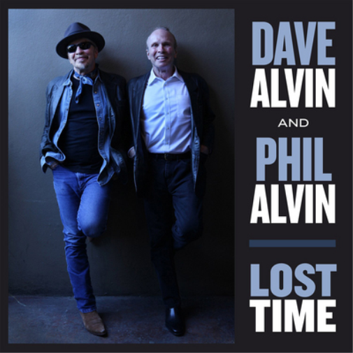 Dave Alvin & Phil Alvin Lost Time (Vinyl LP) 12" Album