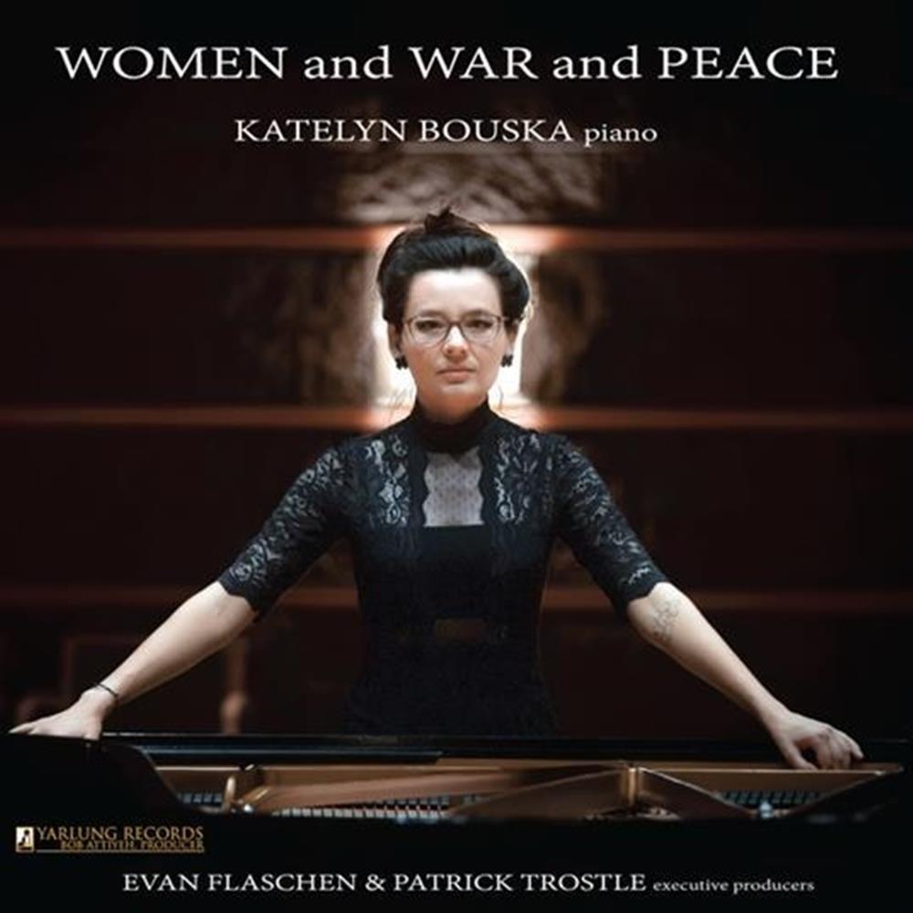 Women & War & Peace - Katelyn Bouska (Vinile)