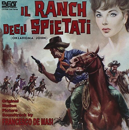 IL RANCH DEGLI  Il Ranch Degli Spietati The Man From Oklahoma, Ranch of the (CD)