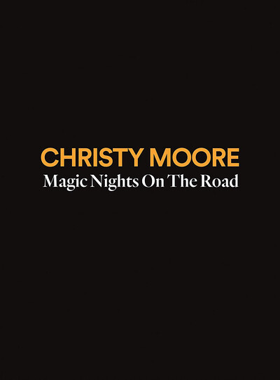 Christy Moore Magic Nights On the Road (CD) Album