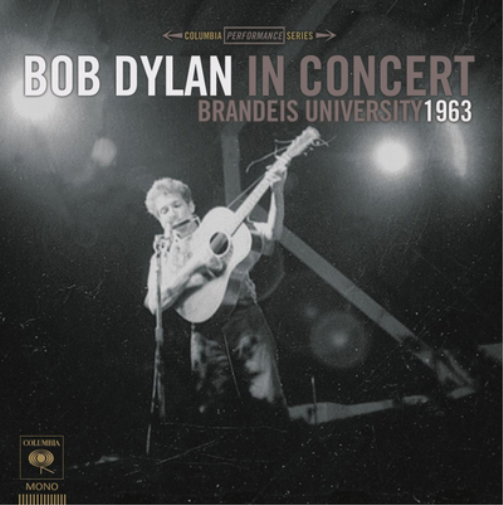 Bob Dylan In Concert: Brandeis University 1963 (Vinyl LP) 12" Album
