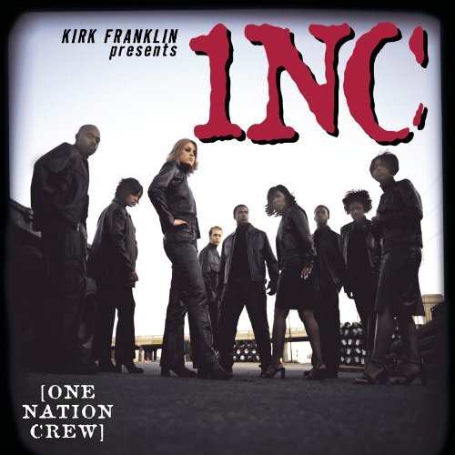 One Nation Crew Kirk Franklin Presents One Nation Crew (CD)