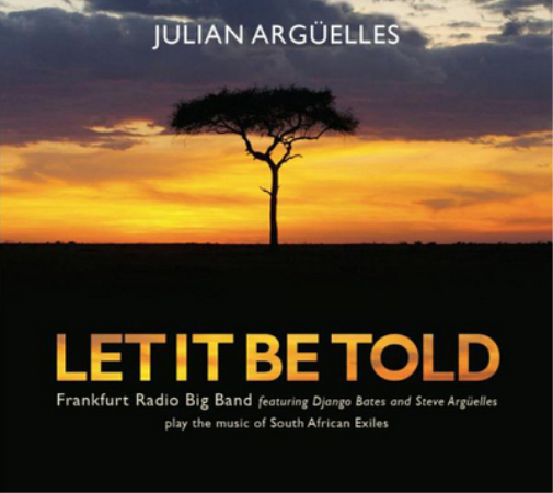 Julian Arguelles Let It Be Told (CD) Album