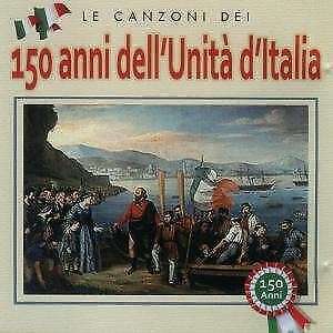 150 Anni Dell'unita'd'italia - AA. VV. CD