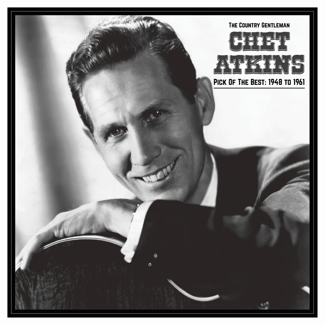 Chet Atkins The Country Gentleman: Pick of the Best: 1946 to 1961 (Vinyl LP)