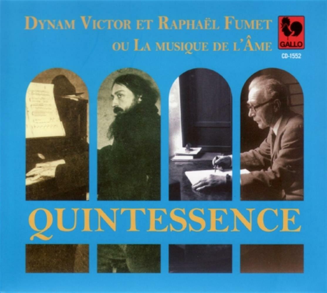 Quintessence: Dynam Victor Fumet Et Raphael Fumet ou La Musique... (Audio Cd)