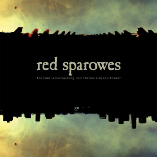 Red Sparowes The Fear Is Excruciating, But Therein Lies the Answer (Vinyl LP)