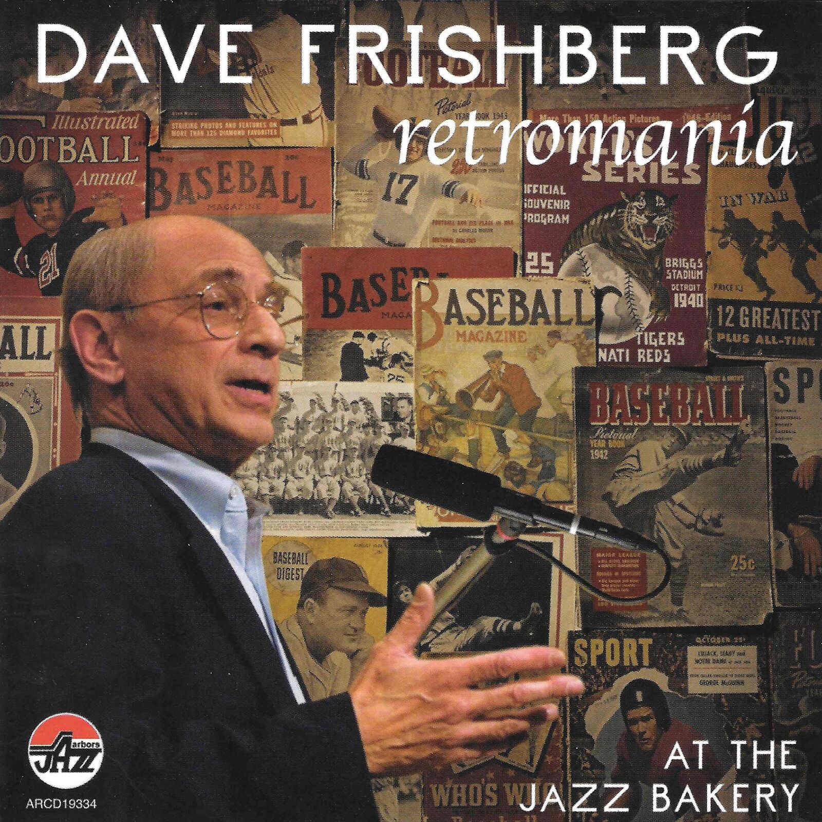 Dave Frishberg Retromania: At the Jazz Bakery (CD)