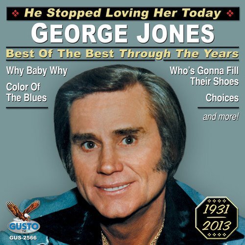 JONES,GEORGE Best of the Best Through the Years (CD)