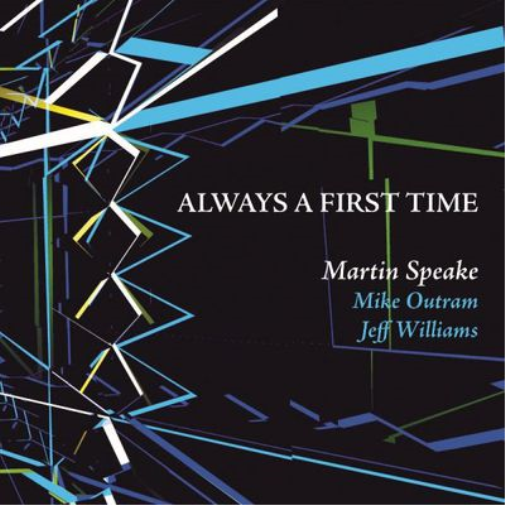 Martin Speake, Mike Outram & Jeff Williams Always a First Time (CD) Box Set