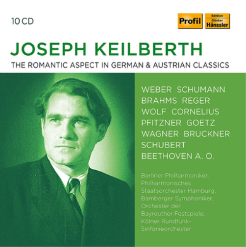 Joseph Keilbert Joseph Keilberth: The Romantic Aspect in German & Austrian  (CD)