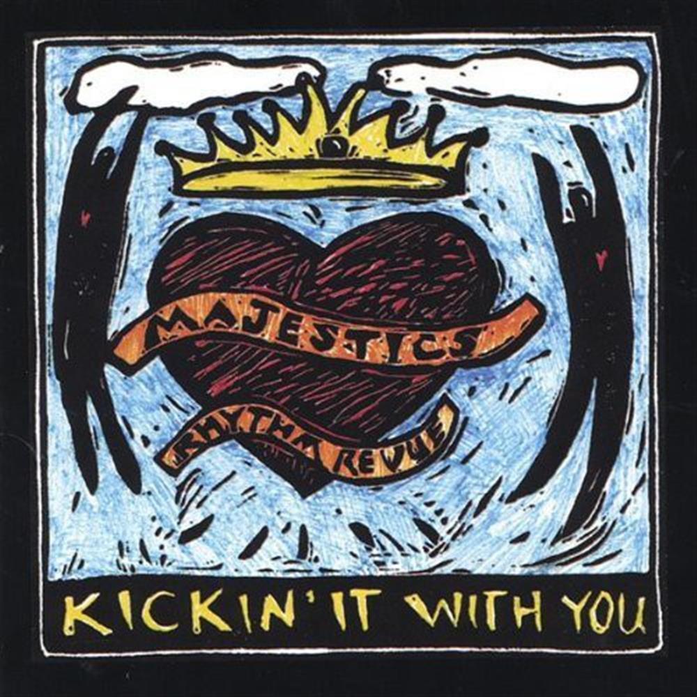 Kickin It With You - Majestics Rhythm Revue (Audio Cd)