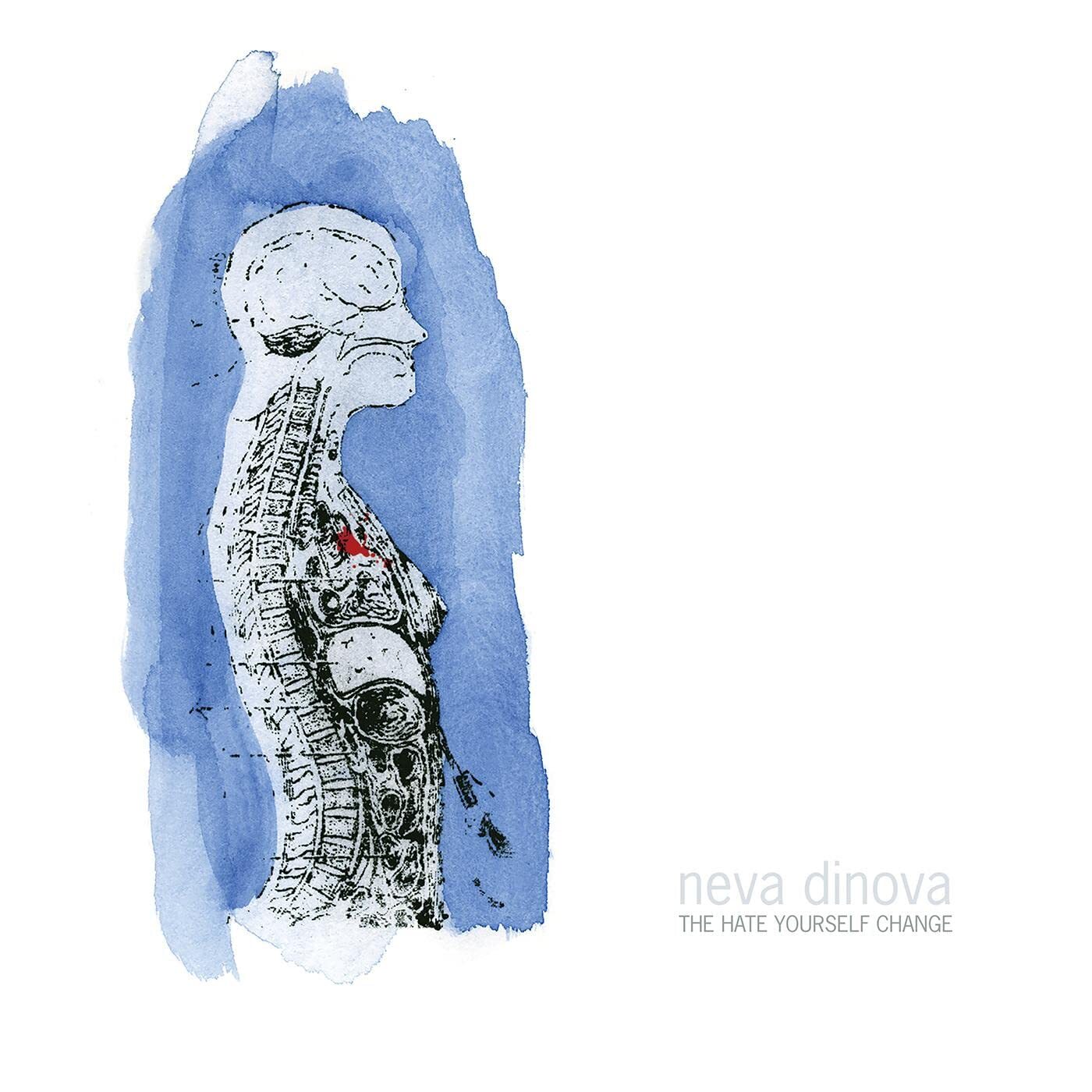 Neva Dinova The Hate Yourself Change (ECOMIX VINYL) (Vinyl LP)