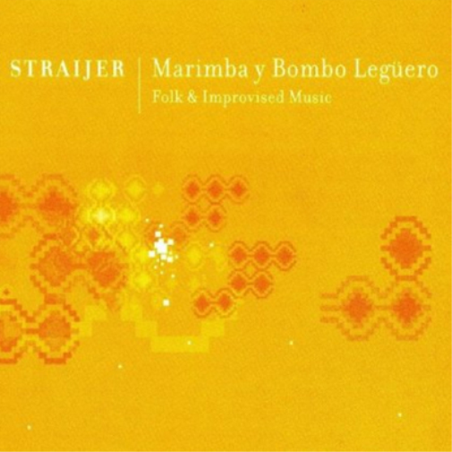 Horacio Straijer Marimba Y Bombo Leguero: Folk and Improvised Music (CD) Album