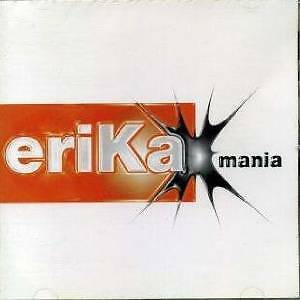 ERIKA - ERIKA X MANIA  CANZONE ITALIANA