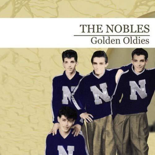 The Nobles Golden Oldies [the Nobles] (Digitally Remastered) (CD)