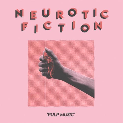Neurotic Fiction Pulp Music (Vinyl LP) 12" Album
