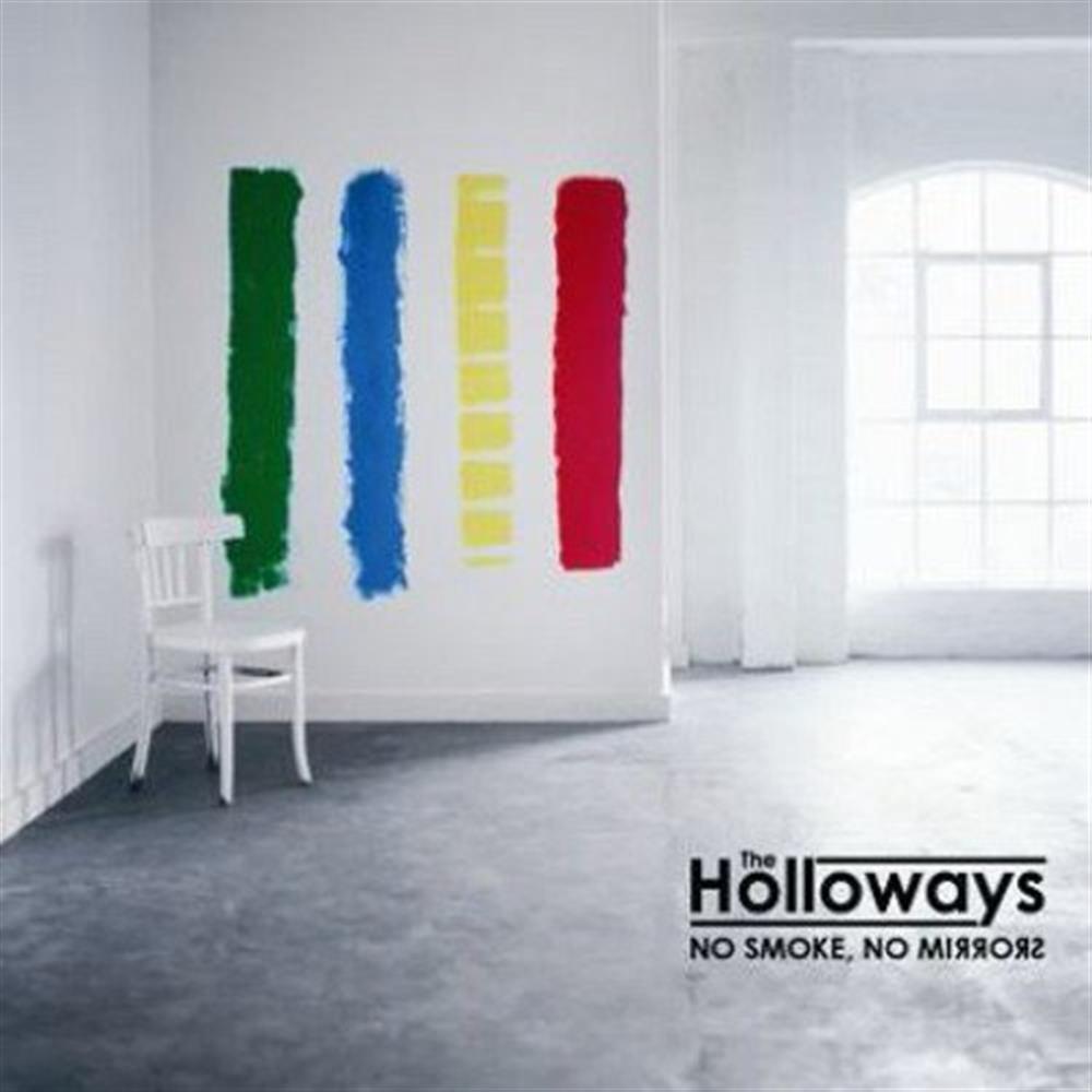 No Smoke No Mirrors - Holloways (The) (Audio Cd)