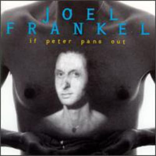 Joel Frankel If Peter Pans Out (CD)
