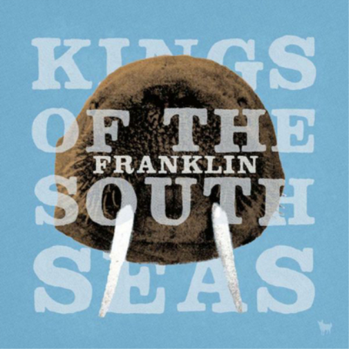 Kings of the South Seas Franklin (CD) Album