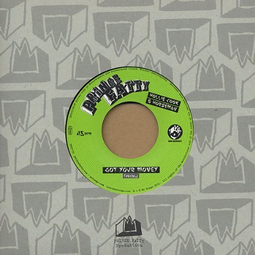 Prince Fatty & Hollie Cook Got Your Money (Vinyl LP) 7" Single
