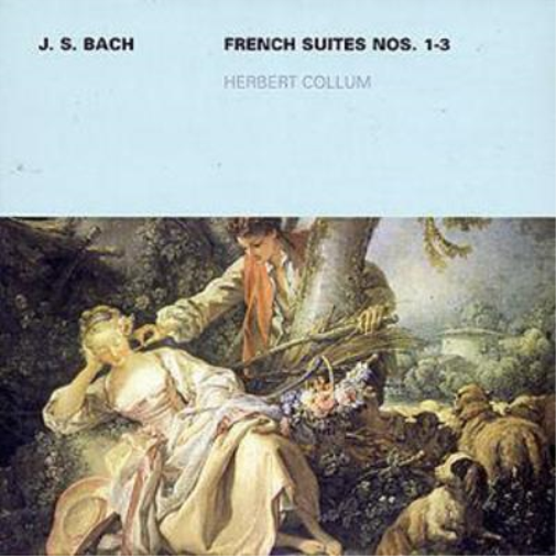 Johann Sebastian Bach French Suites 1 - 3 (Collum) (CD) Album