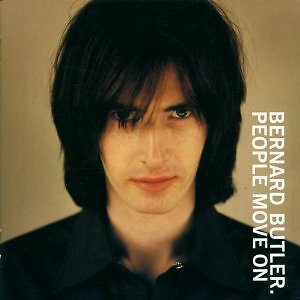 BERNARD BUTLER - PEOPLE MOVE ON  CD