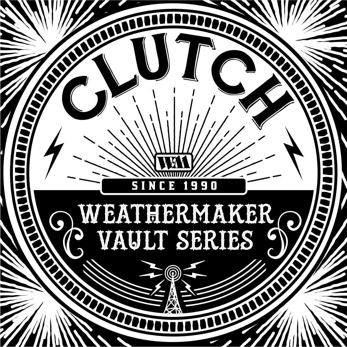 Clutch The Weathermaker Vault Series - Volume 1 (Vinyl LP) 12" Album