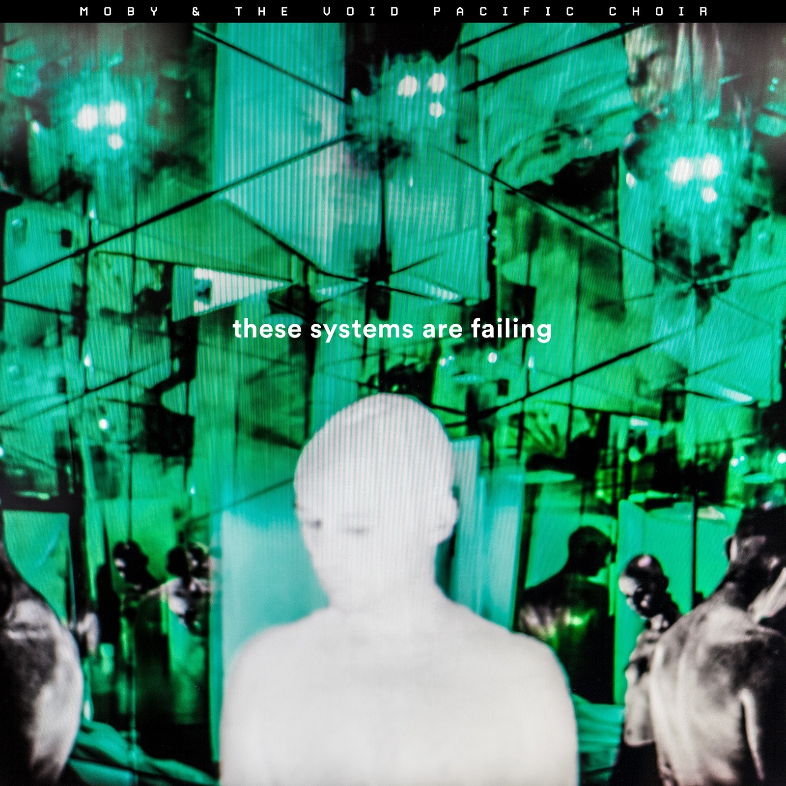 Moby & The Void Pacific Choir These Systems Are Failing (Vinyl LP)