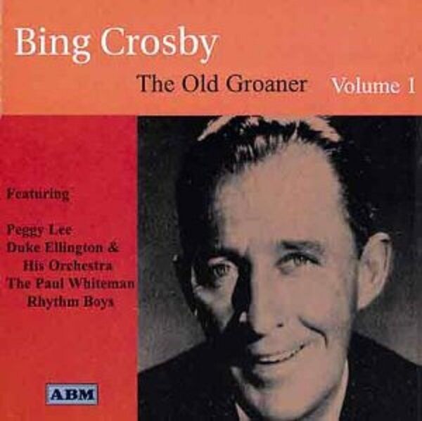 Bing Crosby Old Groaner V.1 Nuovo Fabbrica Sigillato cd1