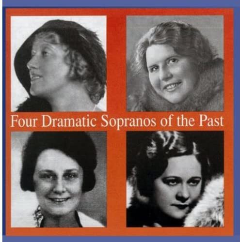 VARIOUS ARTISTS Four Dramatic Sopranos of the Past / Various (CD)