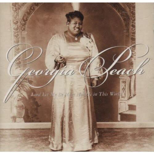 Georgia Peach Lord Let Me Be More Humble in This World (CD)