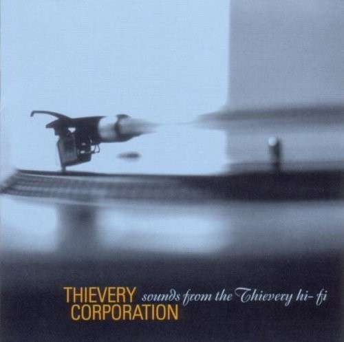 Sounds From The Thievery Hi-Fi - Thievery Corporation CD