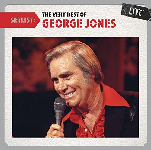 George Jones Setlist: The Very Best of George Jones Live (CD)
