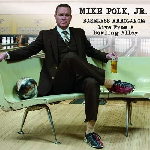 Mike Polk, Jr. Baseless Arrogance (CD)