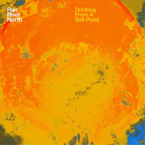 Run River North Drinking from a Salt Pond (Vinyl LP) 12" Album
