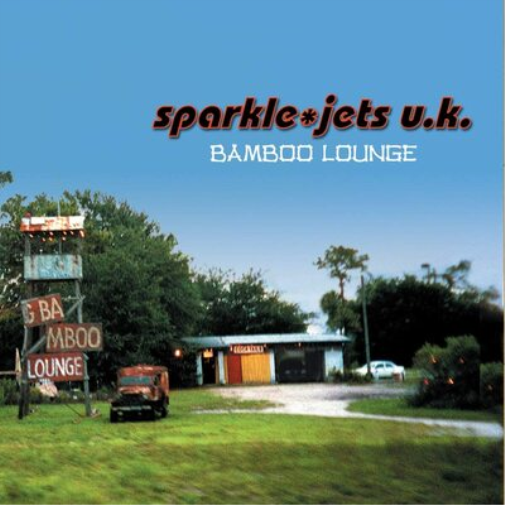 Sparkle*Jets U.K. Bamboo Lounge (CD) Album