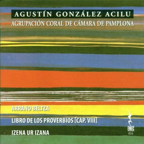 Gonzalez / Agrupacion Coral De Camara De Pamplona Agustin Gonzalez Acilu (CD)