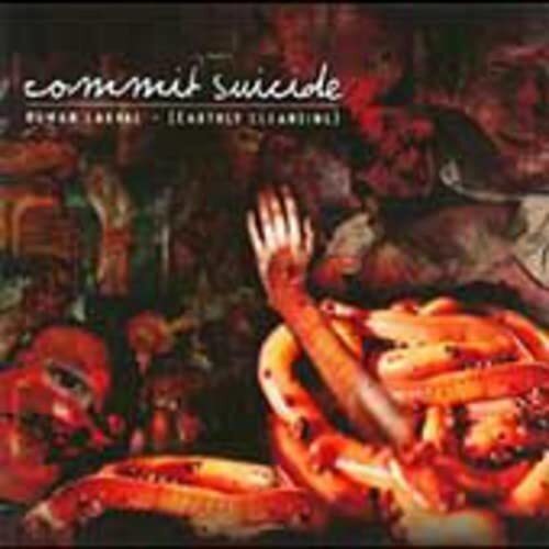 Commit Suicide Human Larvae: Earthly Cleansing (CD)