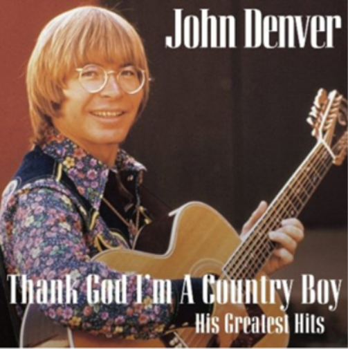 John Denver Thank God I'm a Country Boy: His Greatest Hits (CD) Album