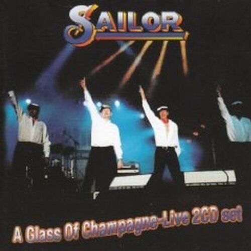 Sailor - A Glass Of Champagne - Live [2Cd]
