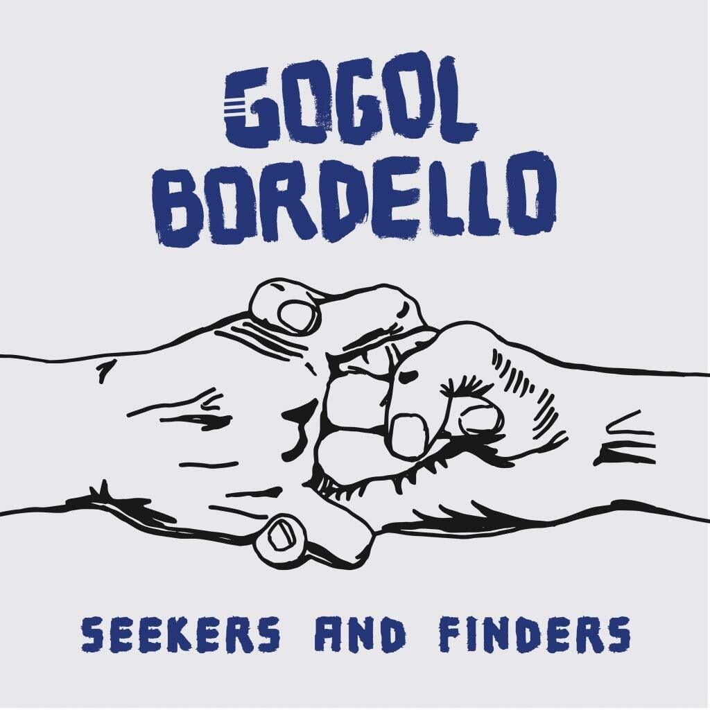 Gogol Bordello Seekers And Finders (Vinyl LP)