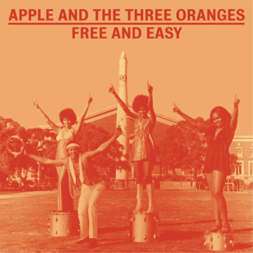 Apple and The Three Oranges Free and Easy: The Complete Works 1970-1975 (CD)