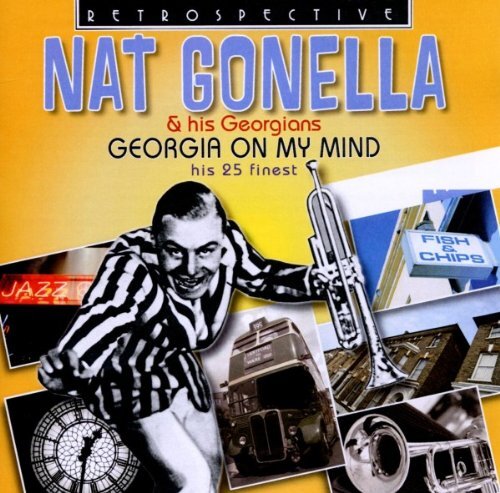 7024781 Audio Cd Nat Gonella & His Georgians - Georgia On My Mind