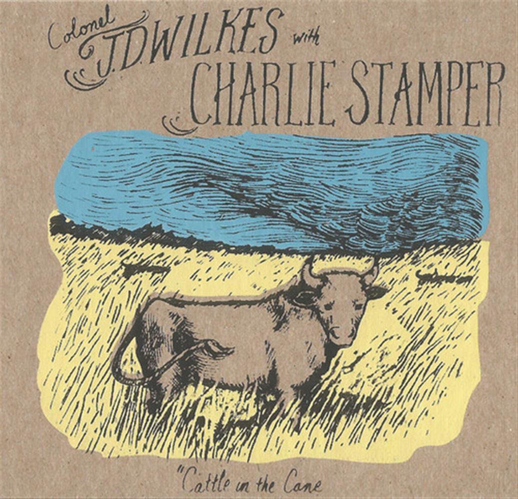 Cattle In The Cane - J.D. Wilkes With Charlie Stamper (Audio Cd)
