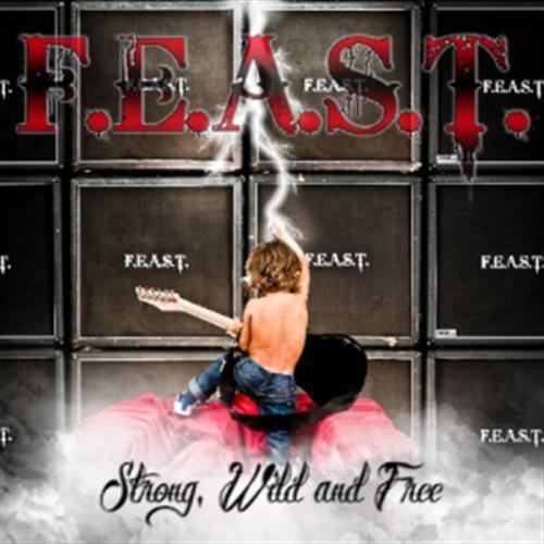 Strong, Wild and Free - F.E.A.S.T. (Audio CD)