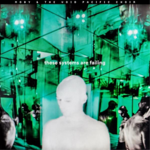 Moby & The Void Pacific Choir The Systems Are Falling (Vinyl LP) 12" Album