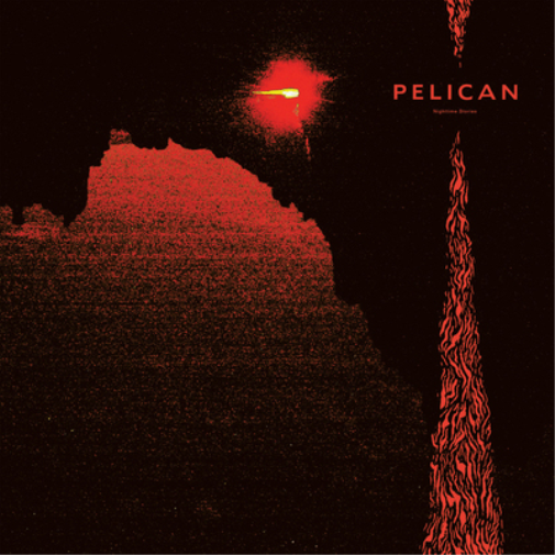 Pelican Nighttime Stories (Vinyl LP) 12" Album