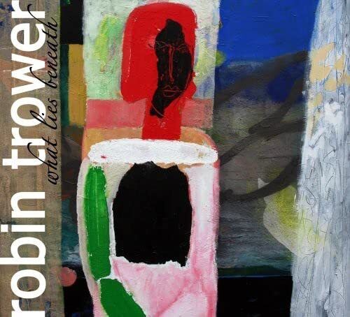 Robin Trower What Lies Beneath (CD)